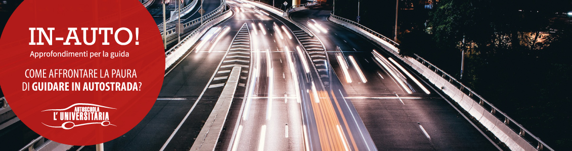 Guida in autostrada, consigli per stare sereni
