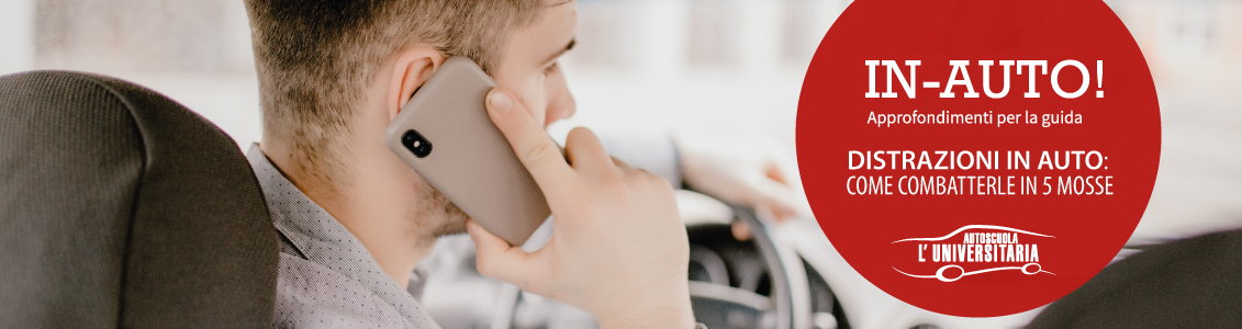 Distrazioni in auto: come combatterle in 5 mosse