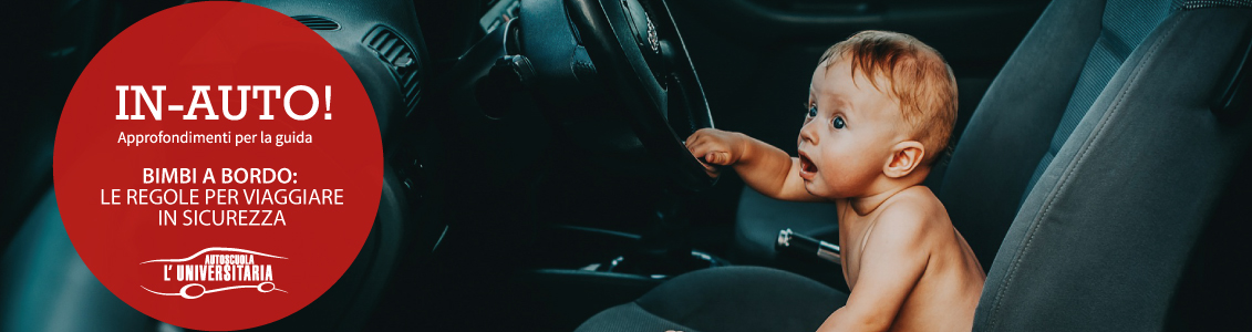 Bimbi a bordo: le regole per viaggiare in sicurezza