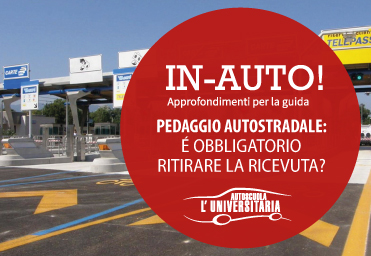 Pedaggio tangenziale: è obbligatorio ritirare la ricevuta?