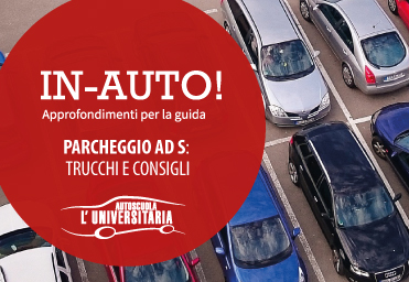 Come fare un parcheggio a S: trucchi e consigli