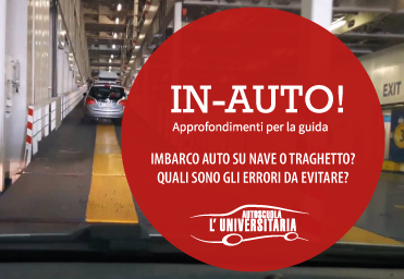 Come imbarcare l’auto sulla nave o sul traghetto?