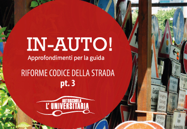 Riforme codice della strada parte 3