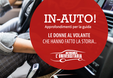 Donne al volante dall’800 al nuovo millennio che hanno scritto la storia