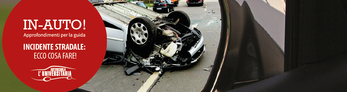 Incidente stradale: cosa fare?