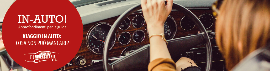 Cosa non puo’ mancare per un viaggio in auto?
